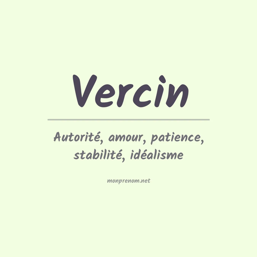 Signification du Prénom Vercin