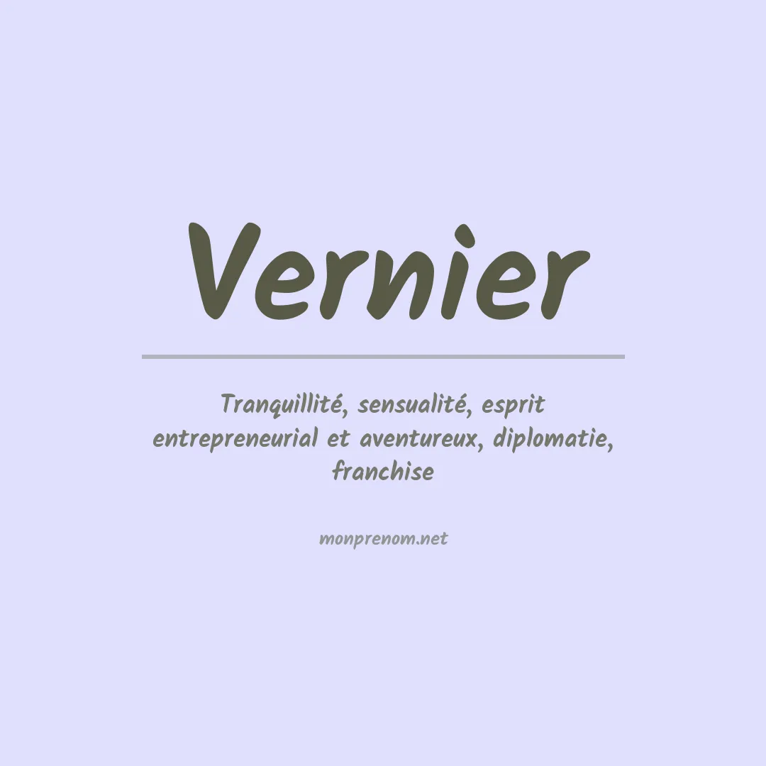 Signification du Prénom Vernier