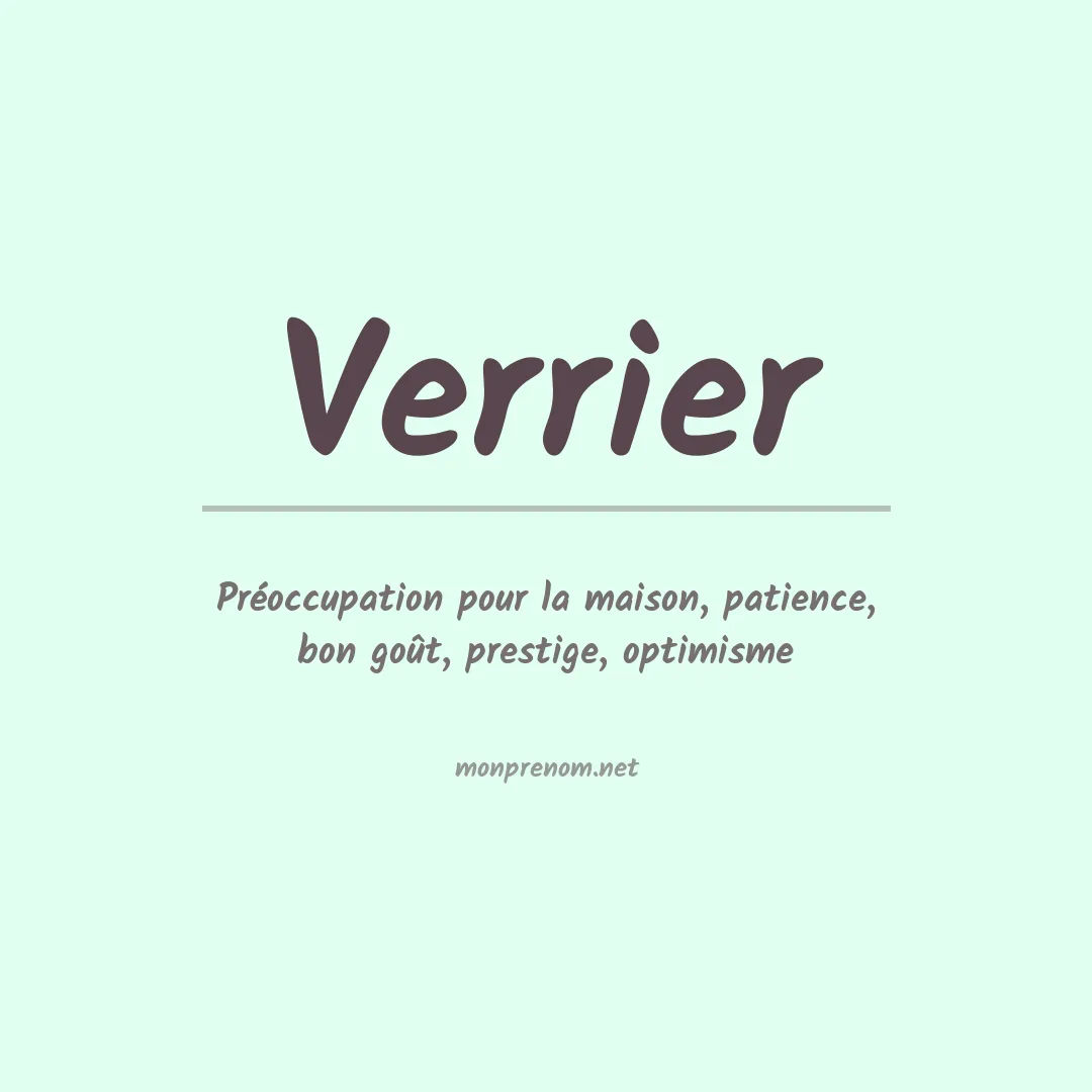 Signification du Prénom Verrier