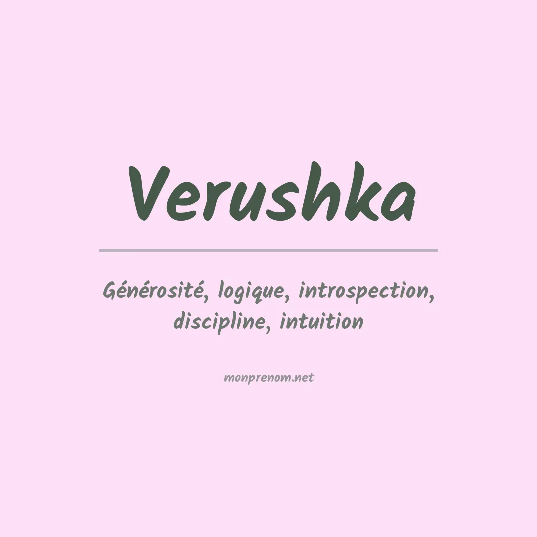Signification du Prénom Verushka Signification du Prénom Verushka