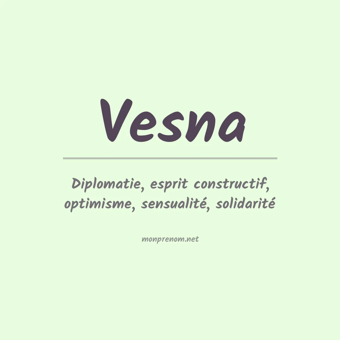 Signification du Prénom Vesna Signification du Prénom Vesna