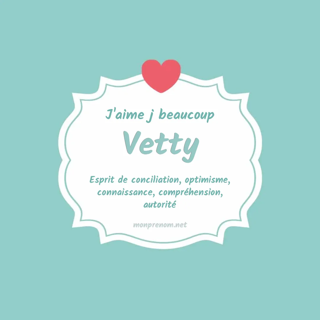 j'aime beaucoup Vetty
