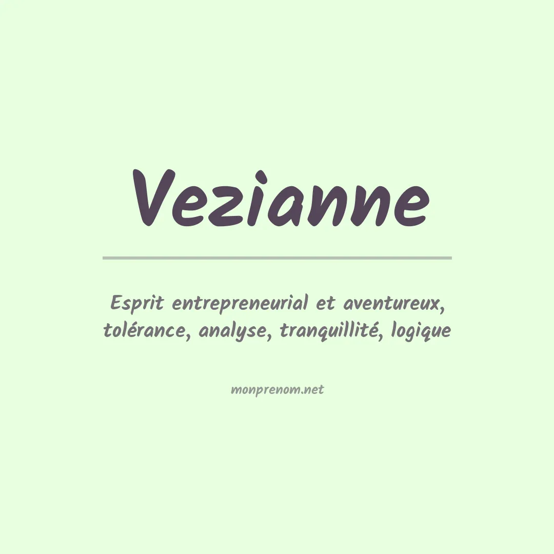 Signification du Prénom Vezianne Signification du Prénom Vezianne