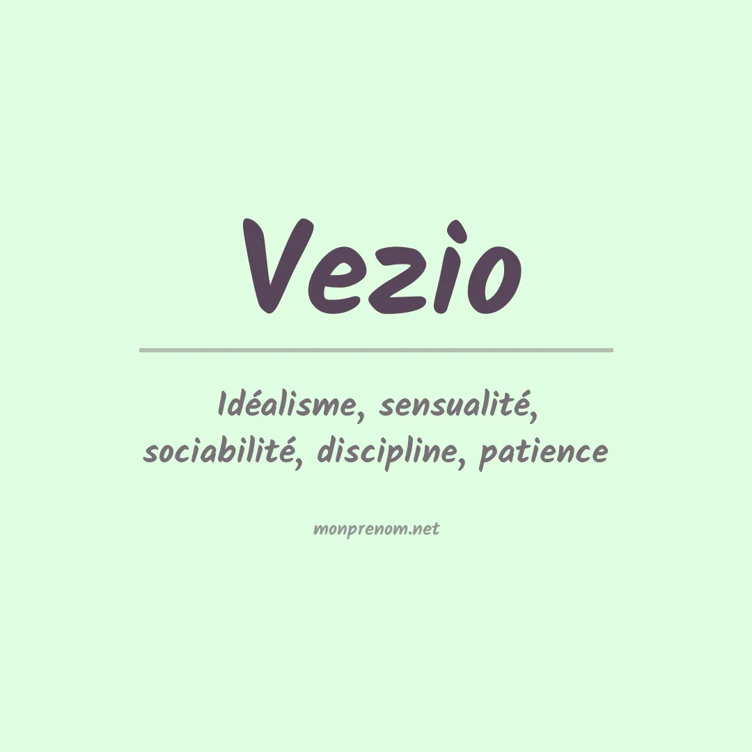 Signification du Prénom Vezio Signification du Prénom Vezio