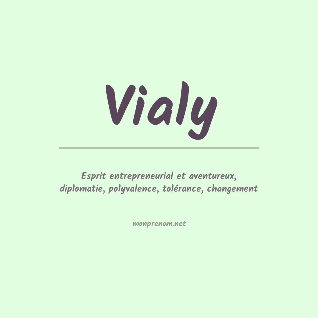 Signification du Prénom Vialy Signification du Prénom Vialy