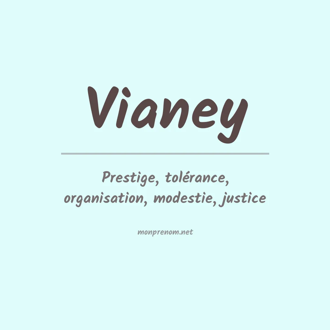 Signification du Prénom Vianey