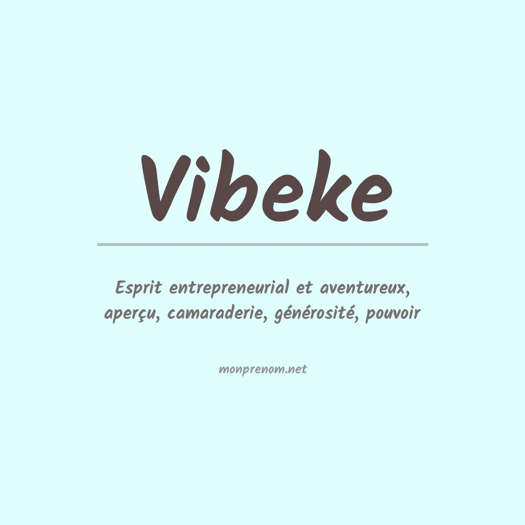 Signification du Prénom Vibeke Signification du Prénom Vibeke