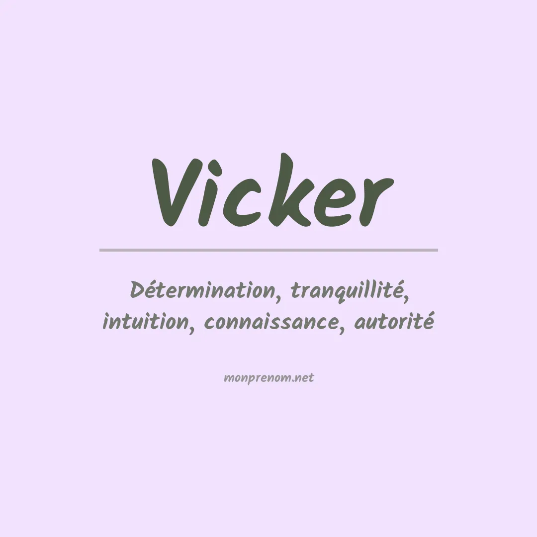 Signification du Prénom Vicker