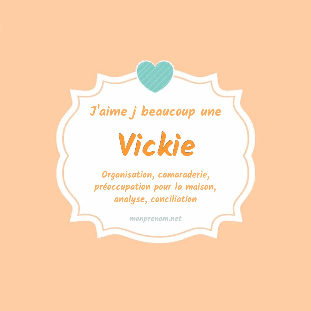 j'aime beaucoup Vickie