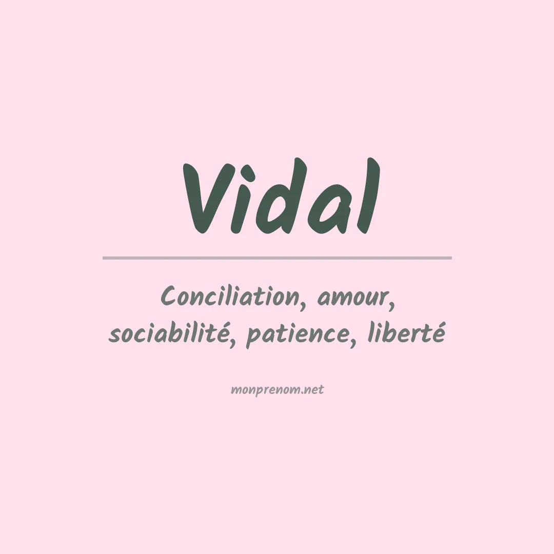 Signification du Prénom Vidal