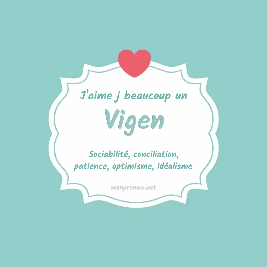 j'aime beaucoup Vigen