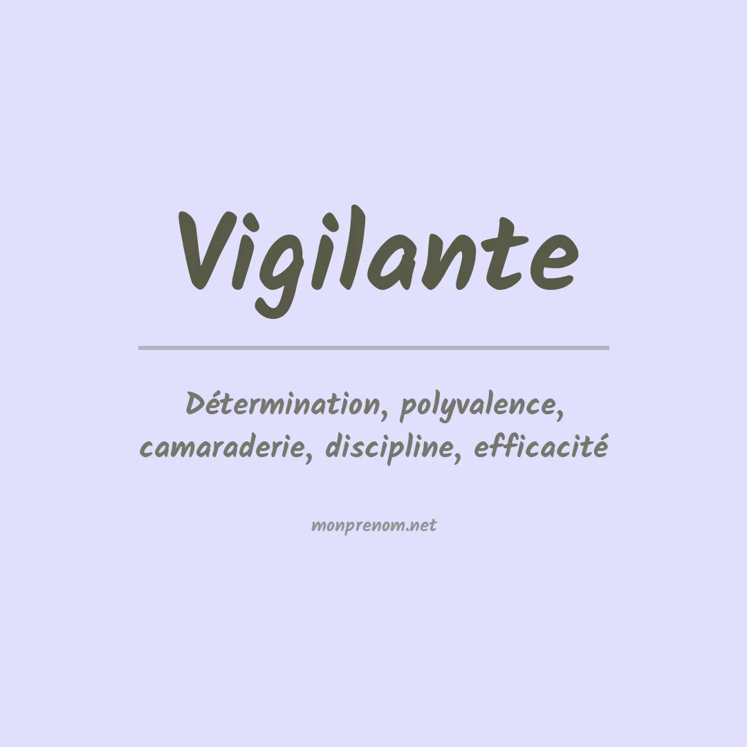 Signification du Prénom Vigilante