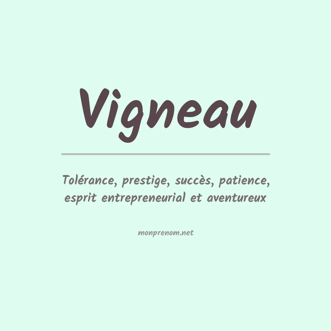 Signification du Prénom Vigneau