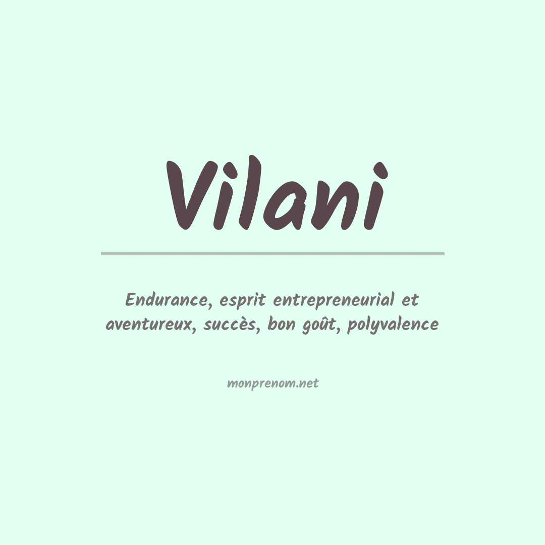 Signification du Prénom Vilani Signification du Prénom Vilani