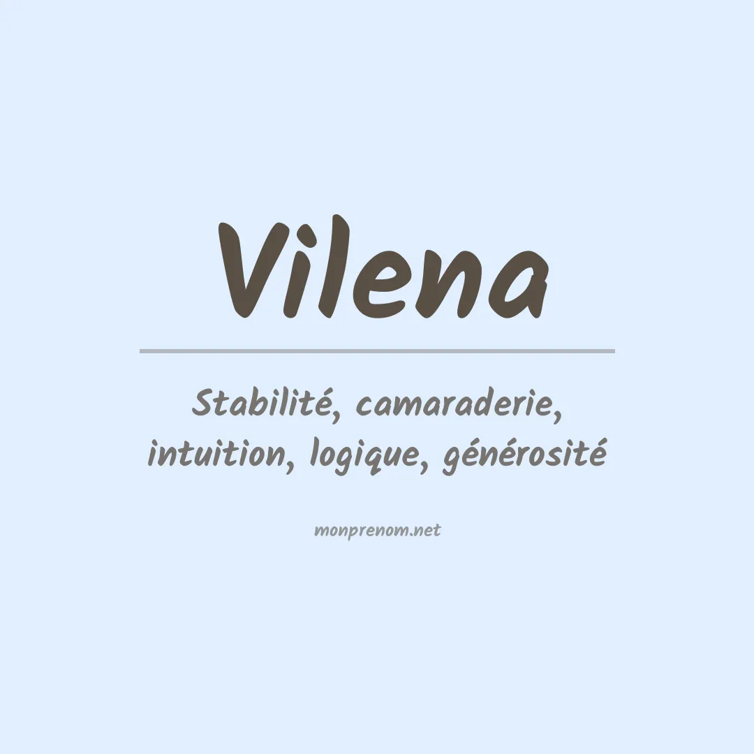 Signification du Prénom Vilena Signification du Prénom Vilena