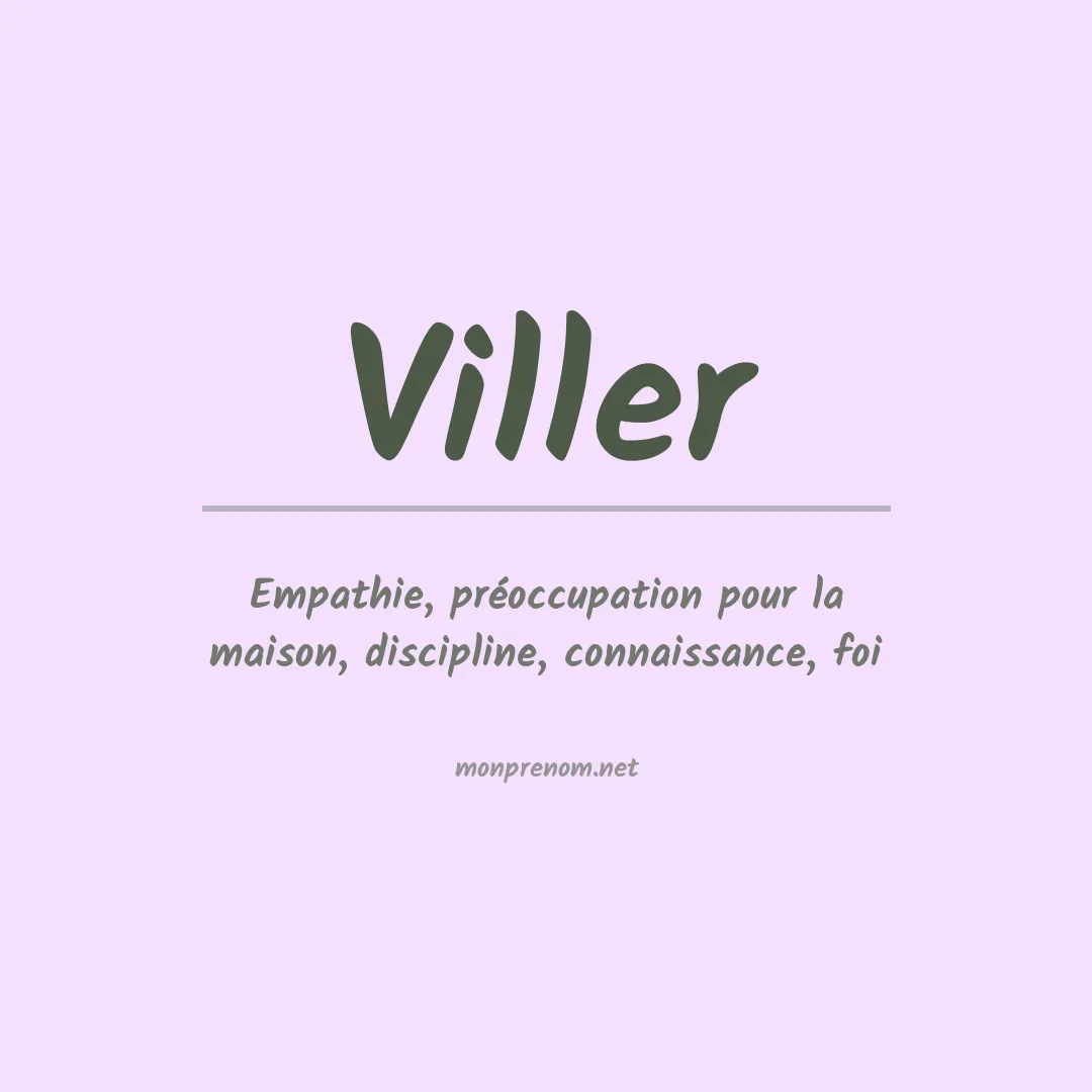 Signification du Prénom Viller Signification du Prénom Viller