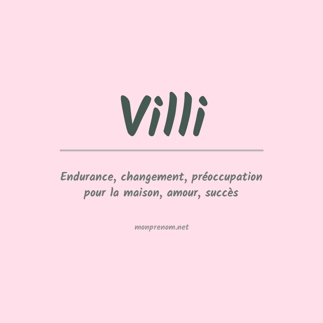 Signification du Prénom Villi