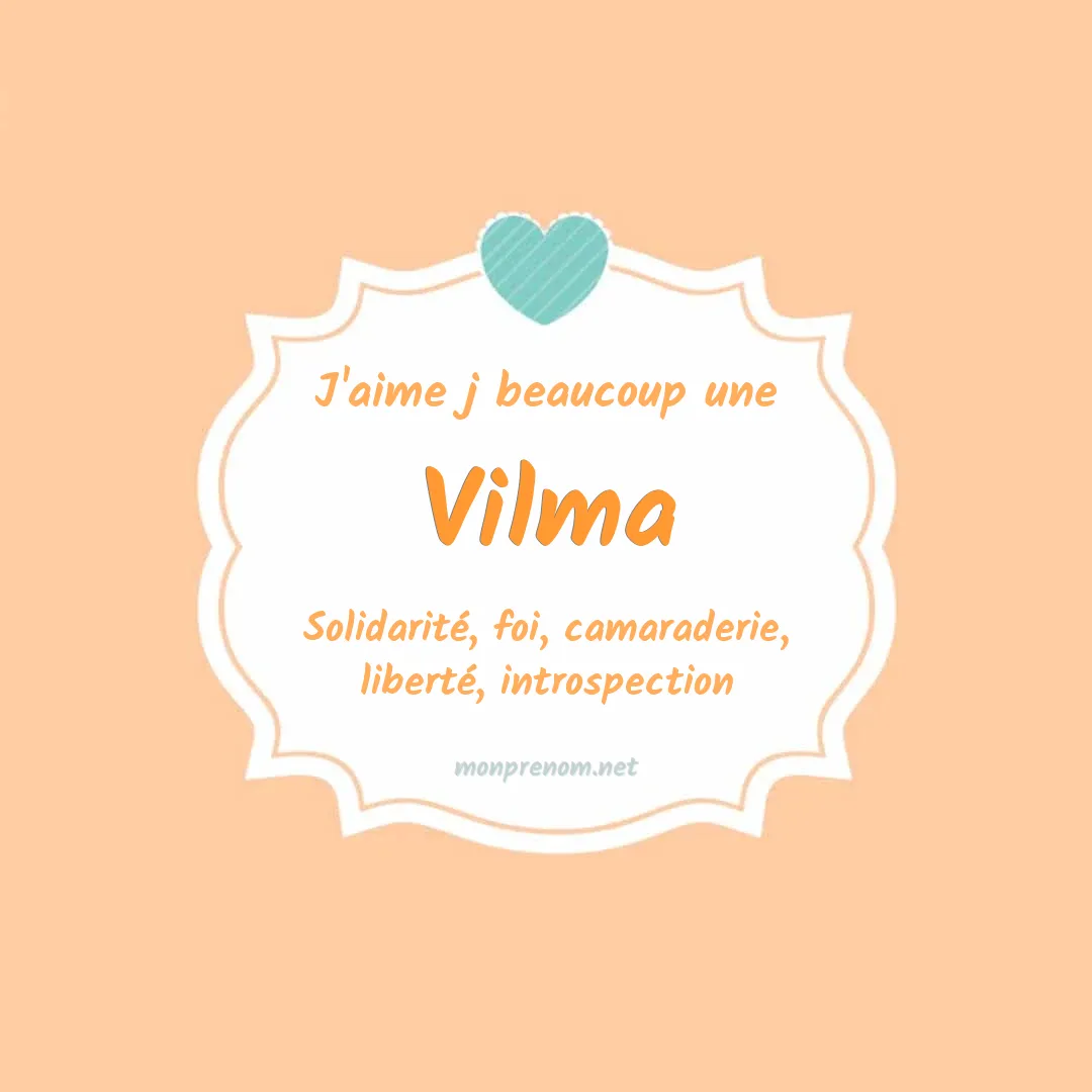 j'aime beaucoup Vilma