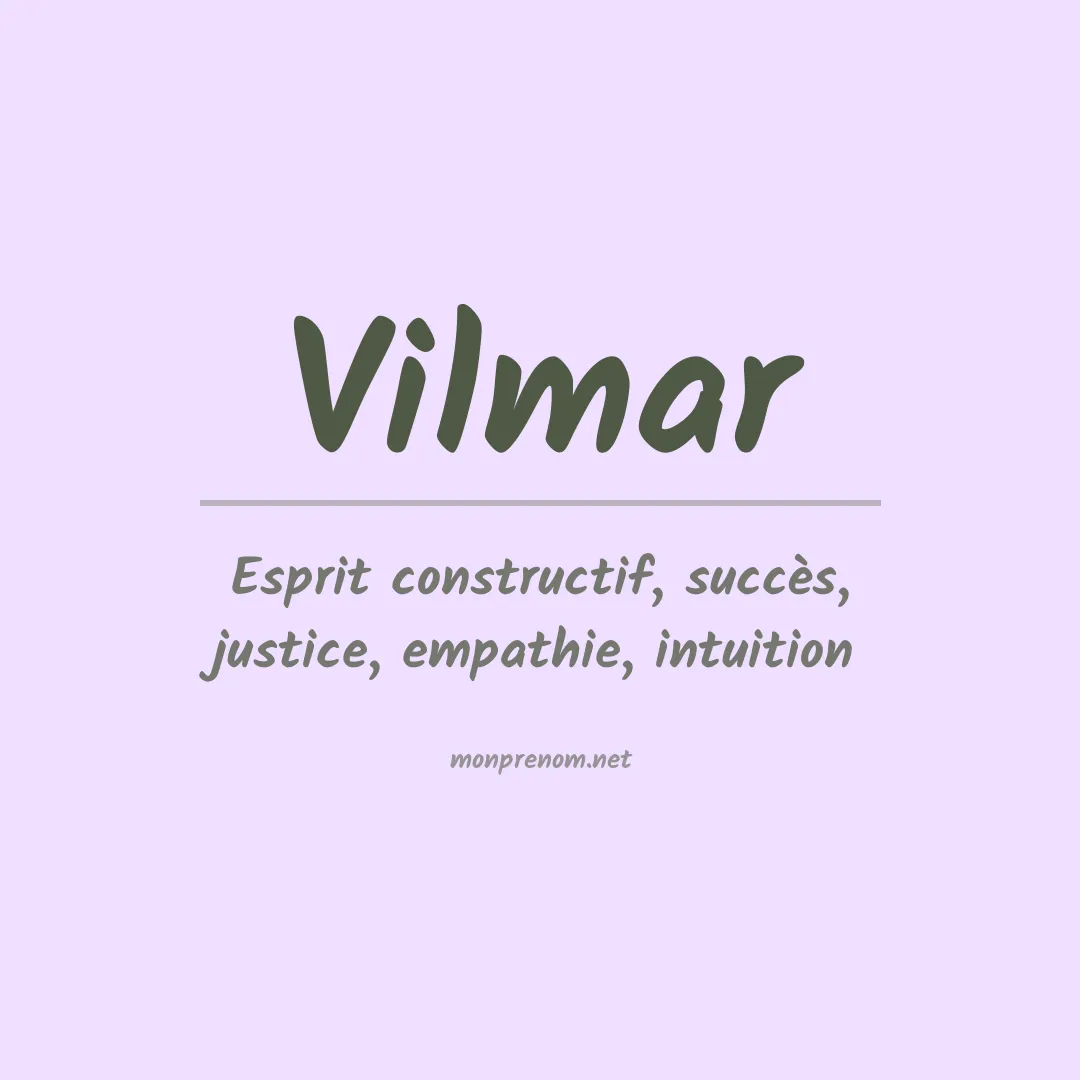 Signification du Prénom Vilmar
