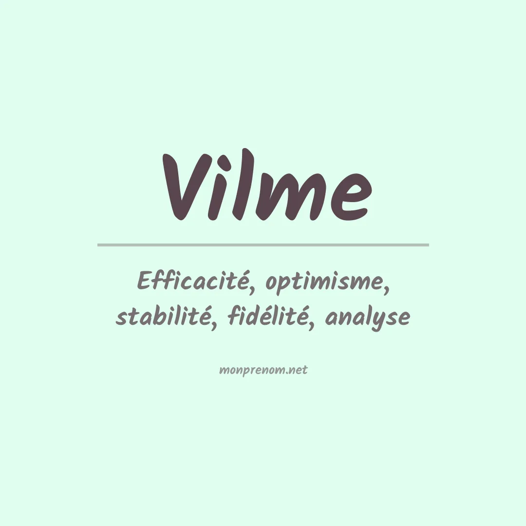 Signification du Prénom Vilme Signification du Prénom Vilme