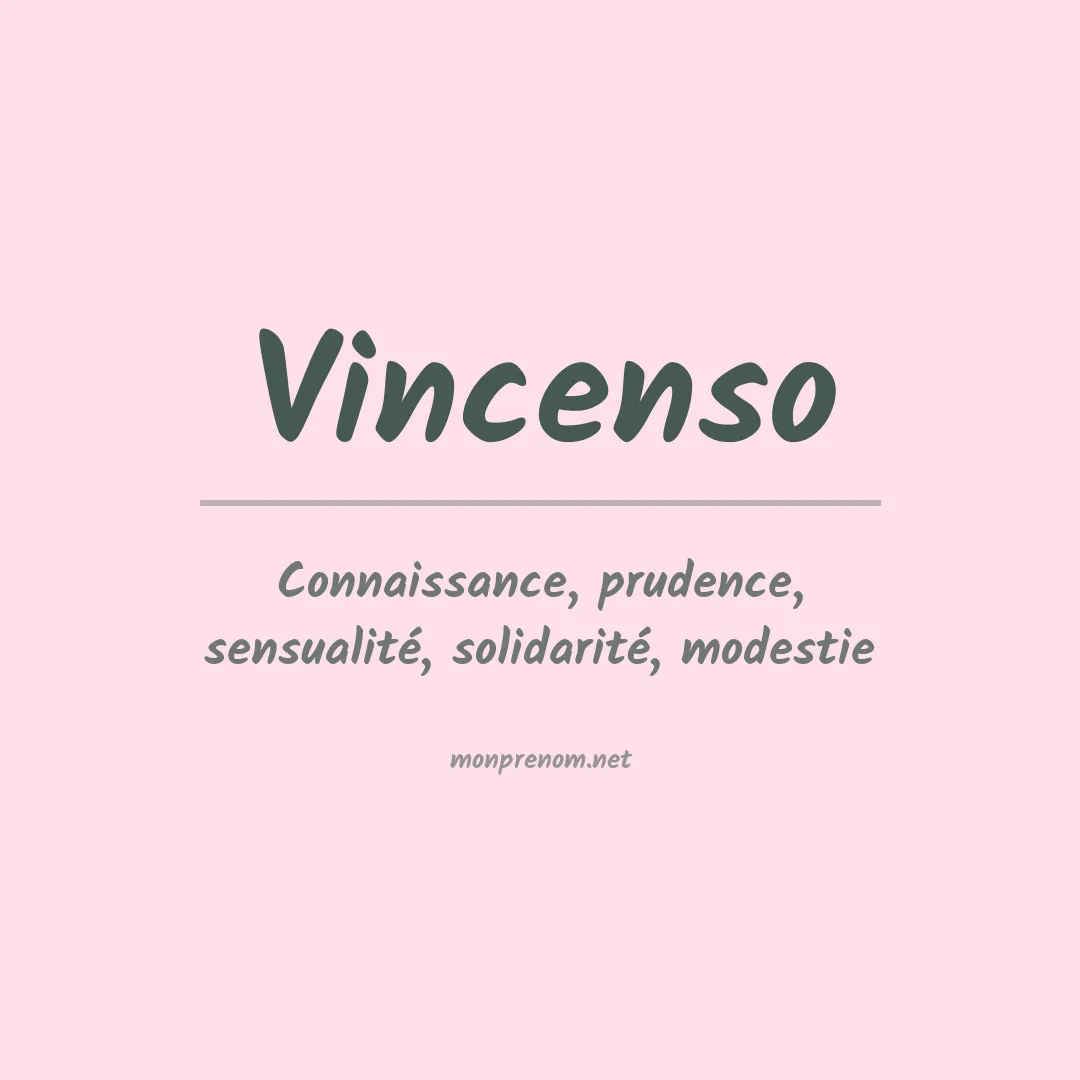 Signification du Prénom Vincenso