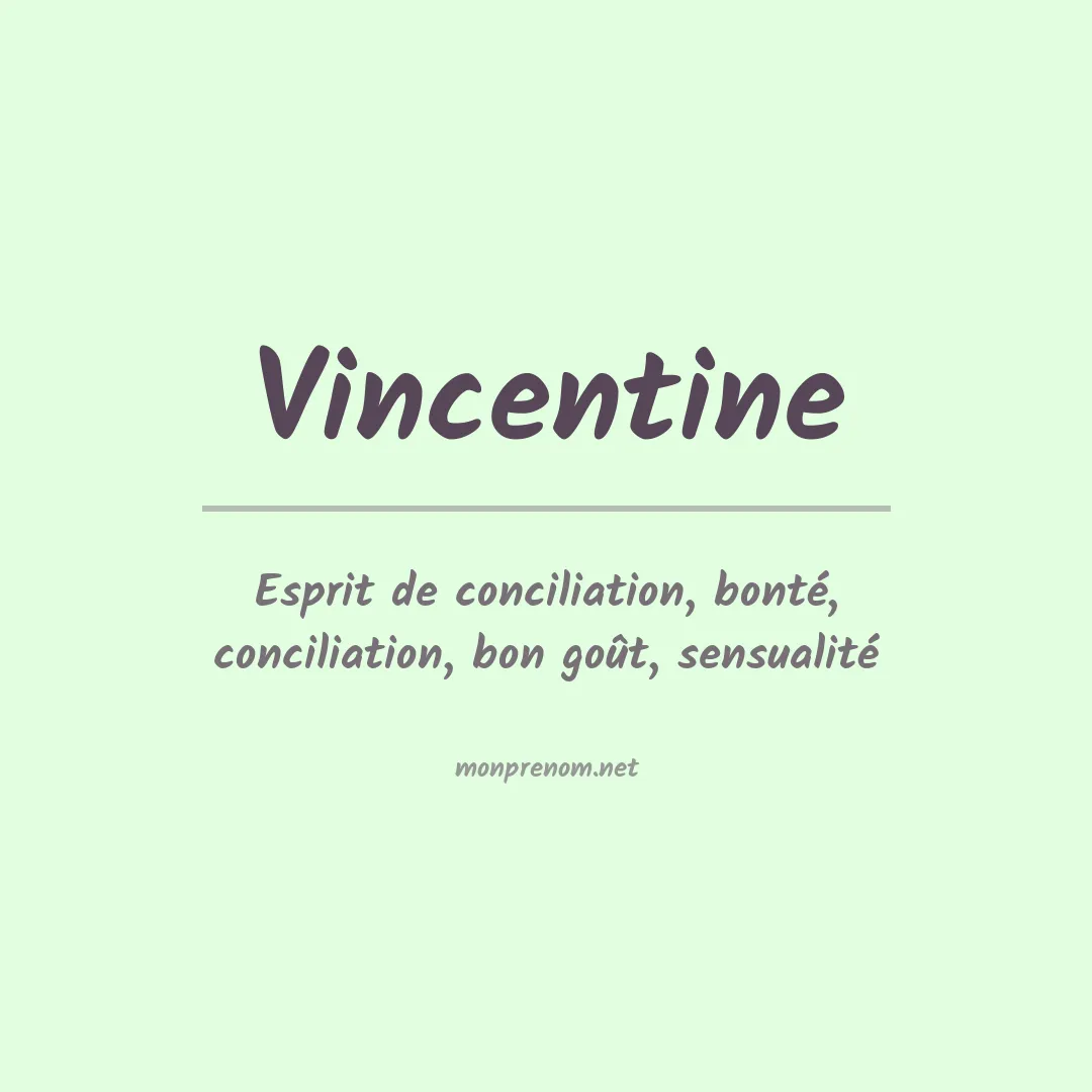 Signification du Prénom Vincentine Signification du Prénom Vincentine