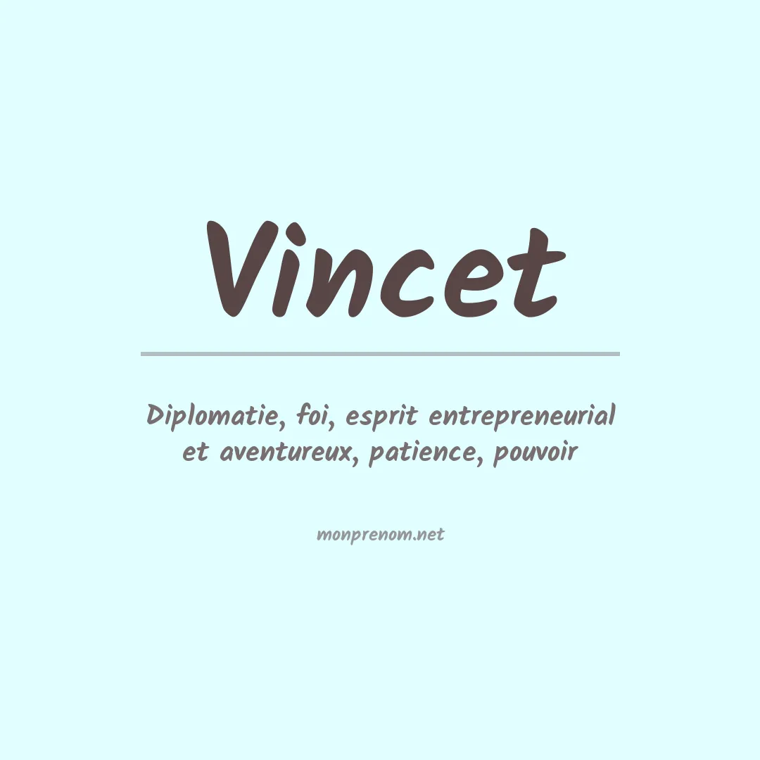 Signification du Prénom Vincet Signification du Prénom Vincet