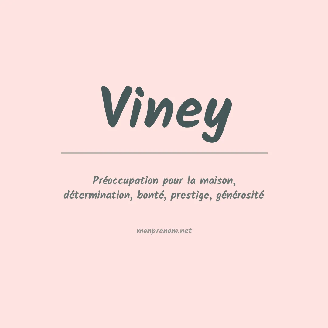 Signification du Prénom Viney