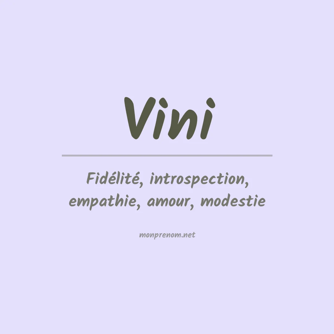 Signification du Prénom Vini Signification du Prénom Vini