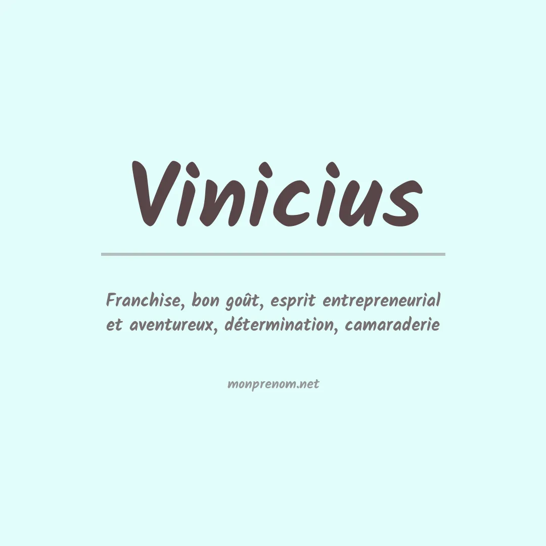 Signification du Prénom Vinicius