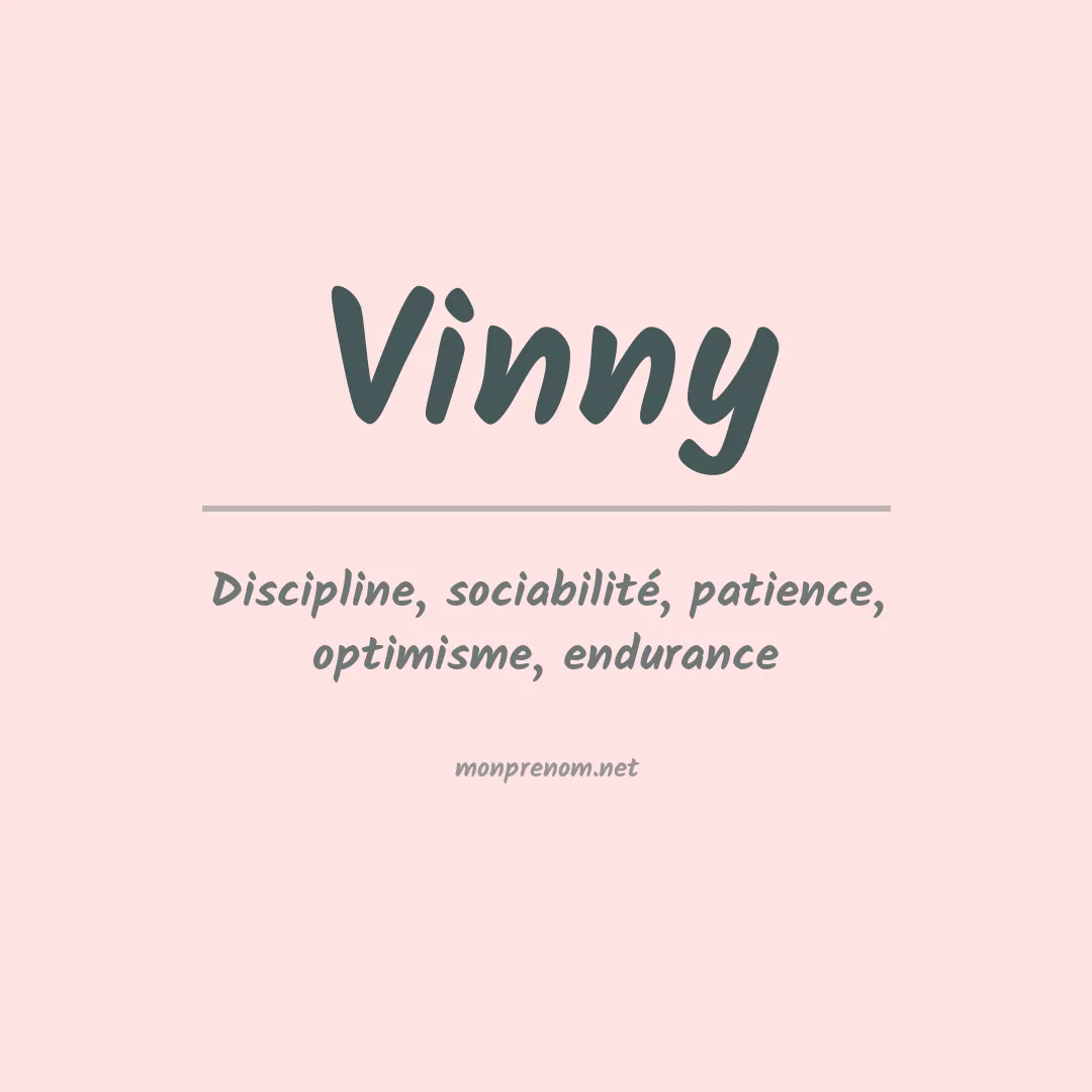 Signification du Prénom Vinny Signification du Prénom Vinny