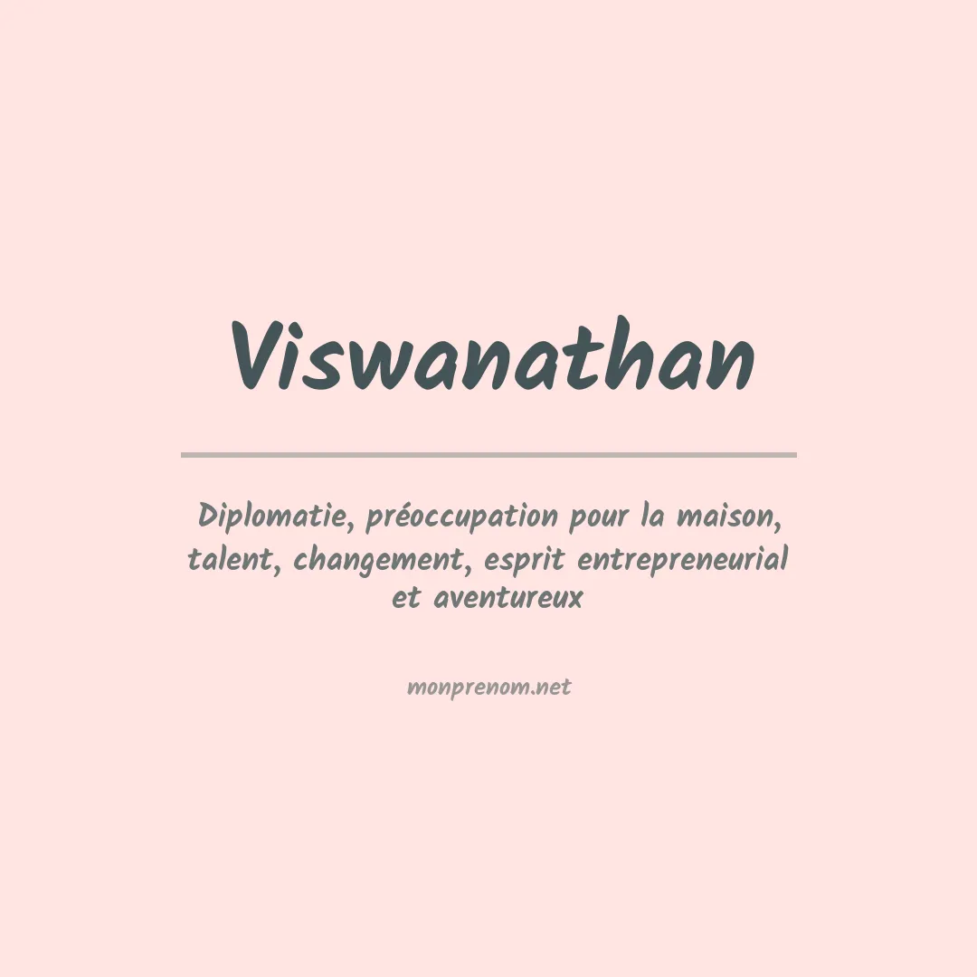 Signification du Prénom Viswanathan