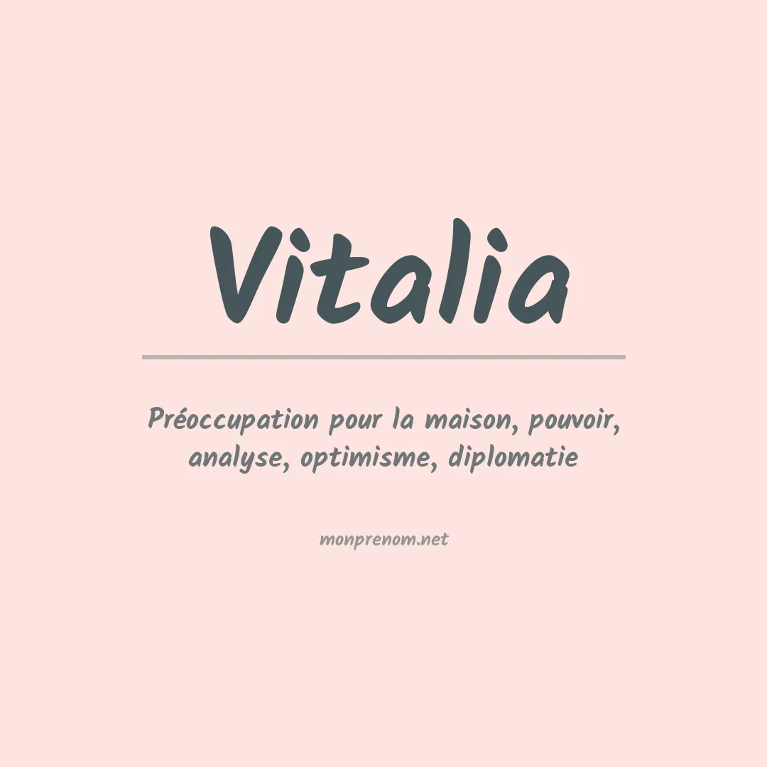 Signification du Prénom Vitalia Signification du Prénom Vitalia