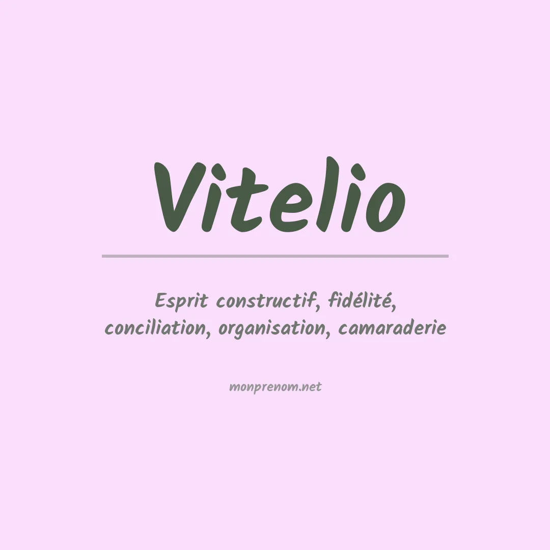Signification du Prénom Vitelio Signification du Prénom Vitelio