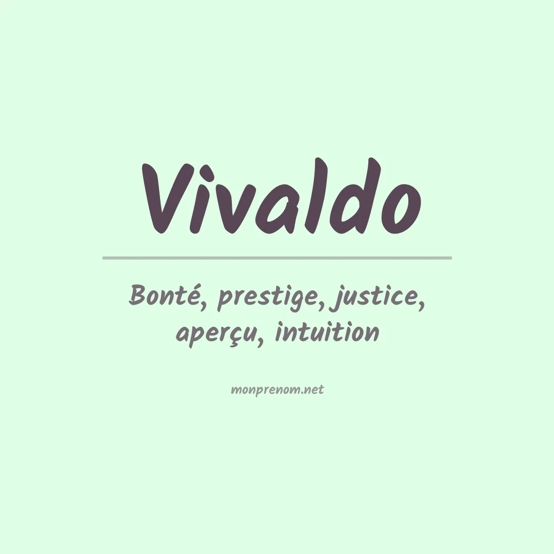 Signification du Prénom Vivaldo