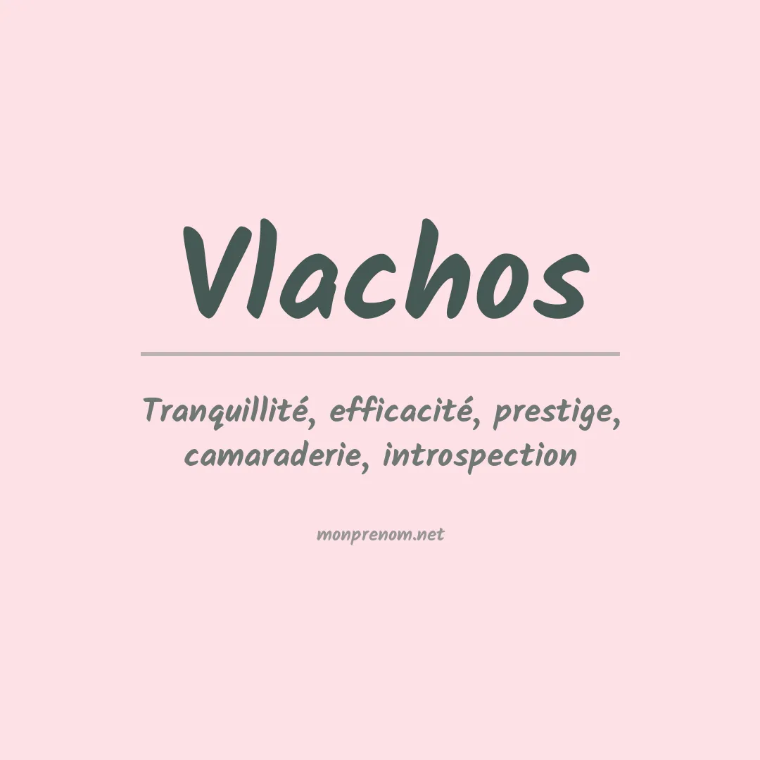 Signification du Prénom Vlachos