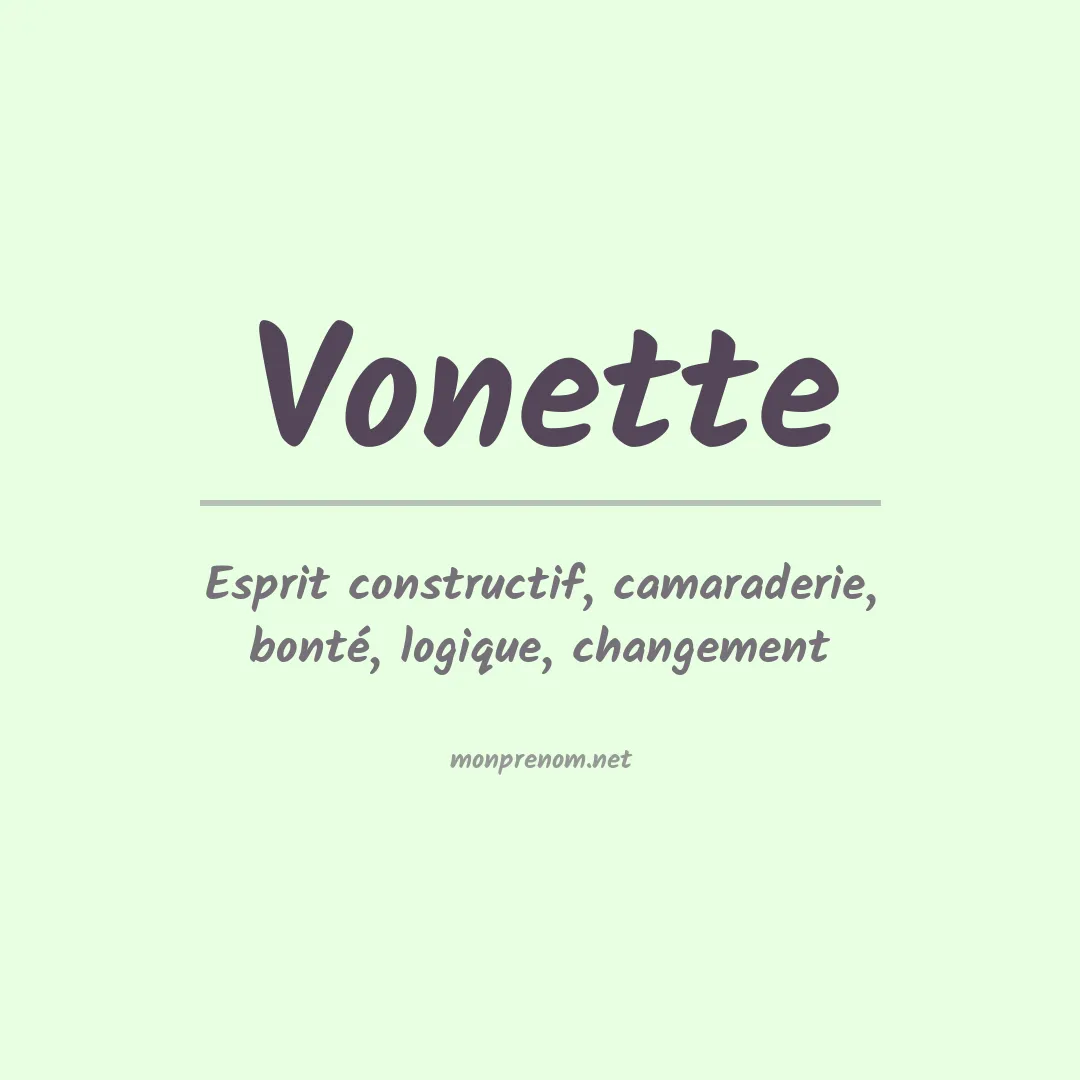 Signification du Prénom Vonette