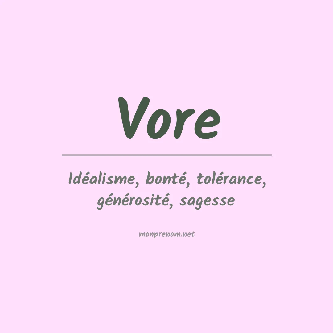 Signification du Prénom Vore Signification du Prénom Vore