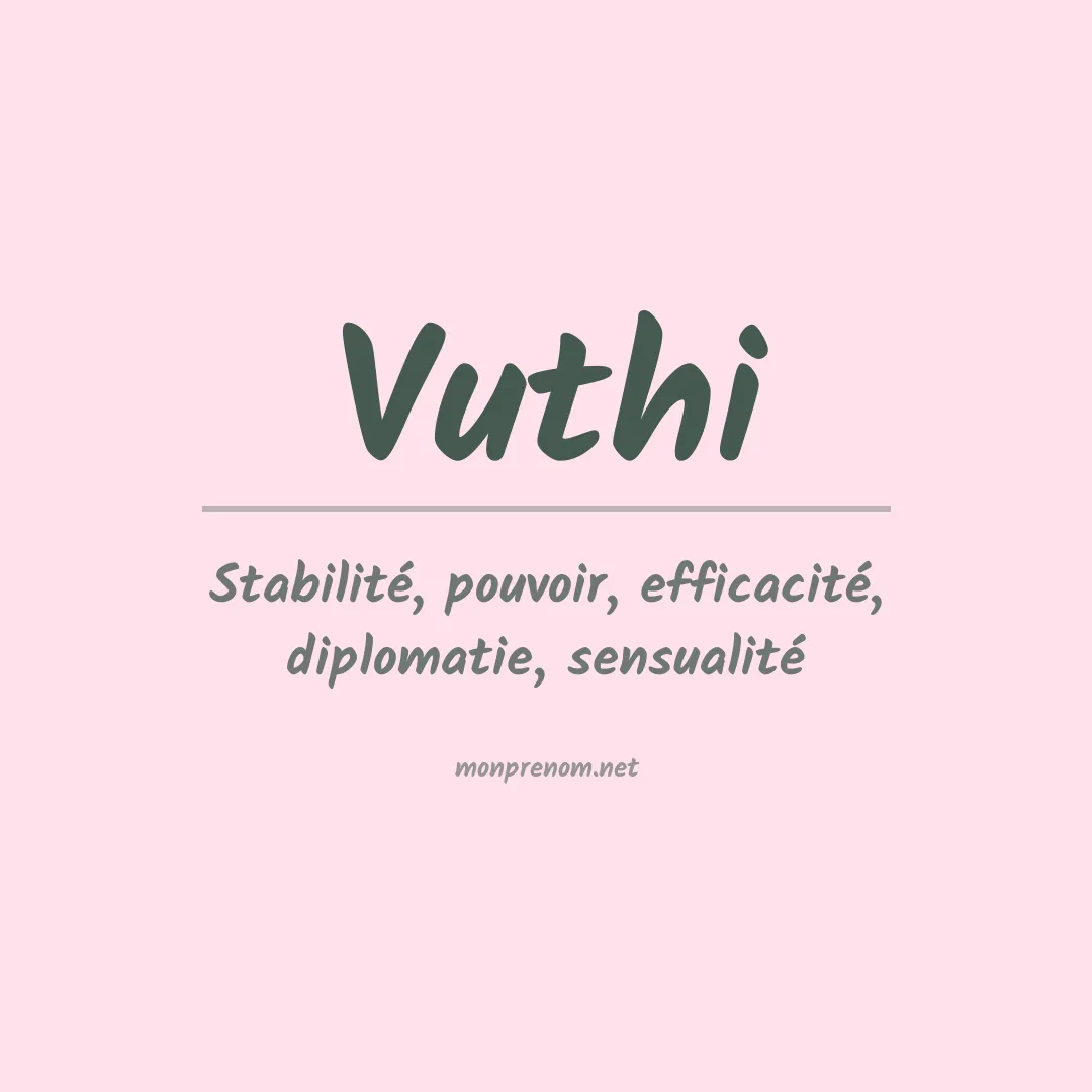 Signification du Prénom Vuthi Signification du Prénom Vuthi