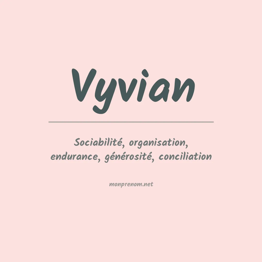 Signification du Prénom Vyvian