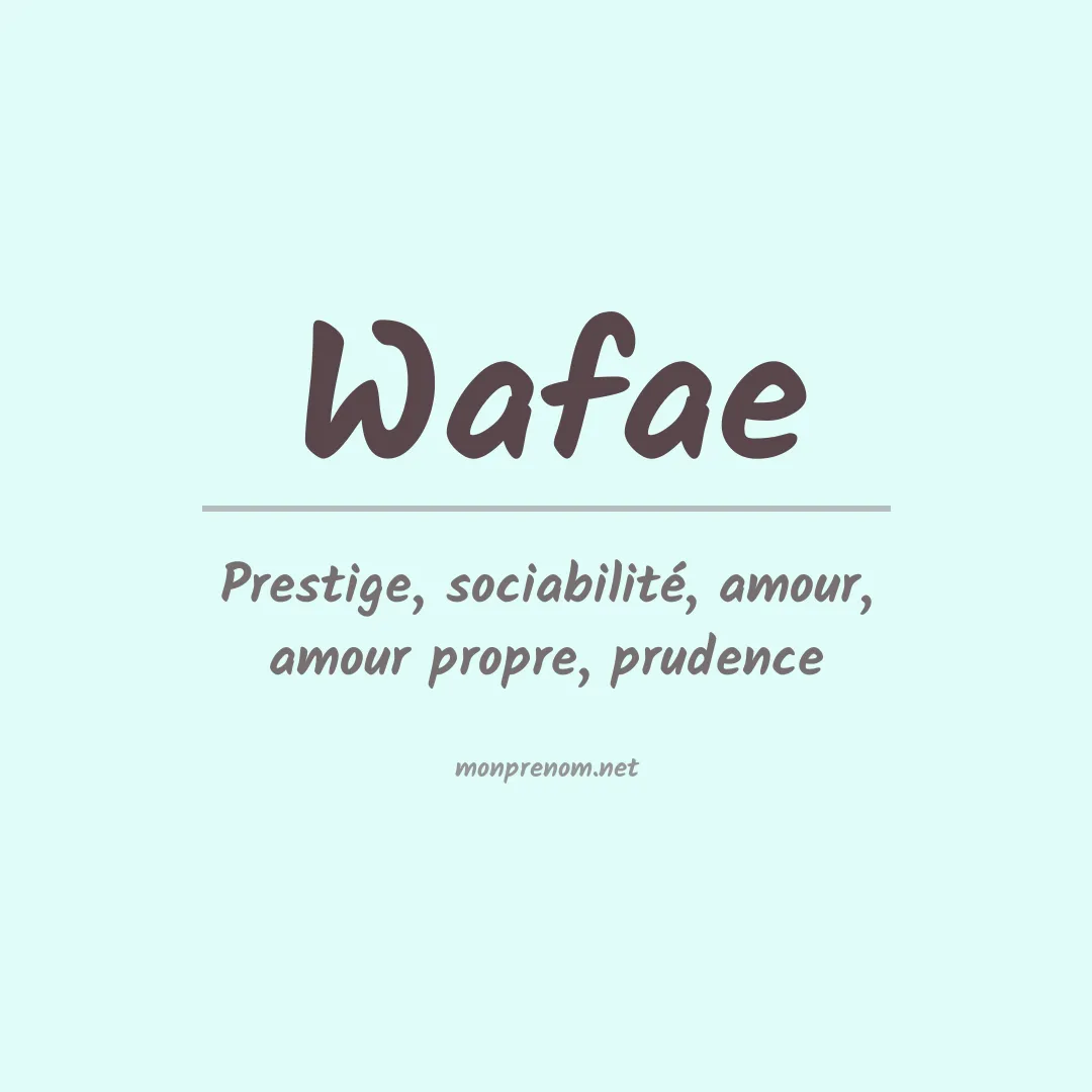 Signification du Prénom Wafae