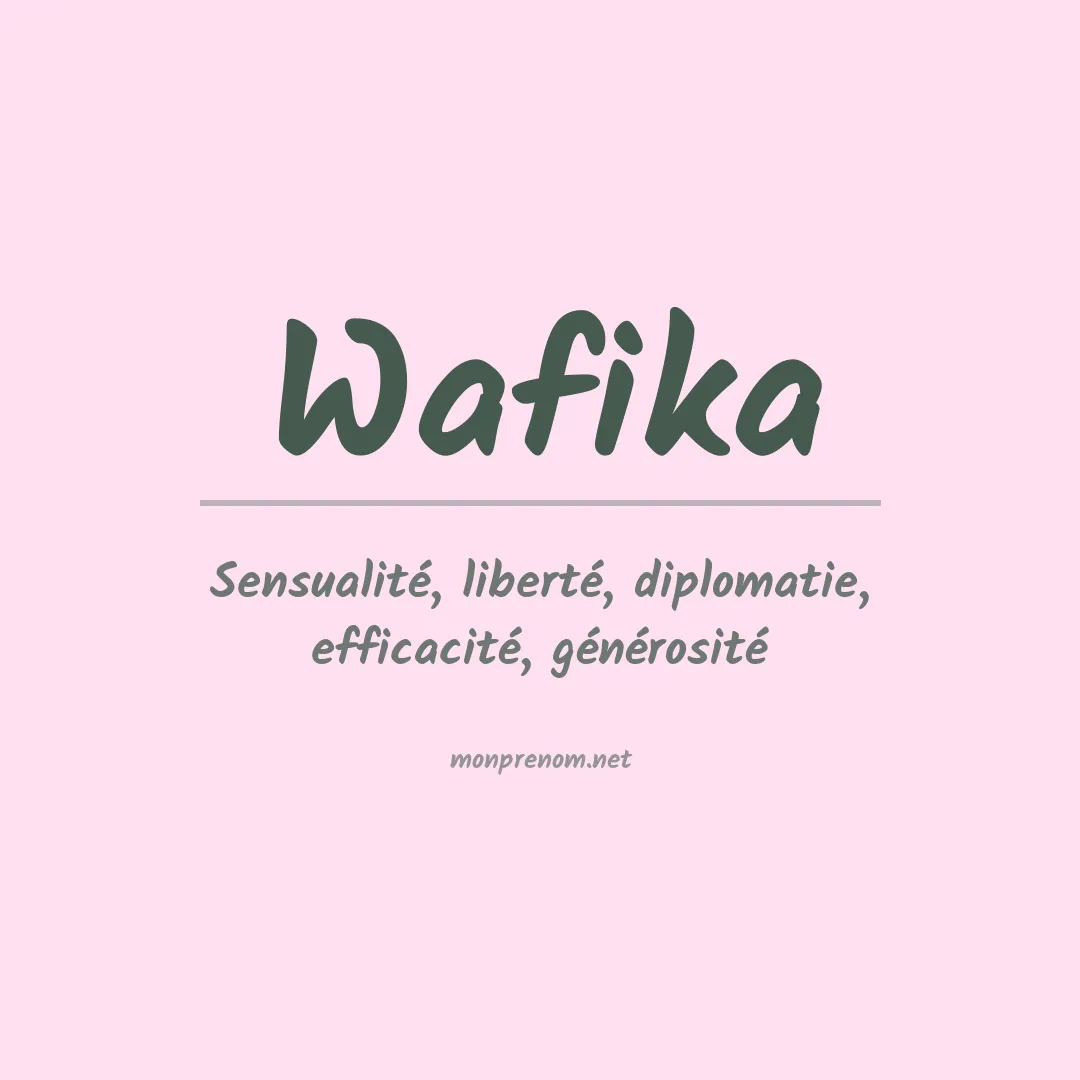 Signification du Prénom Wafika