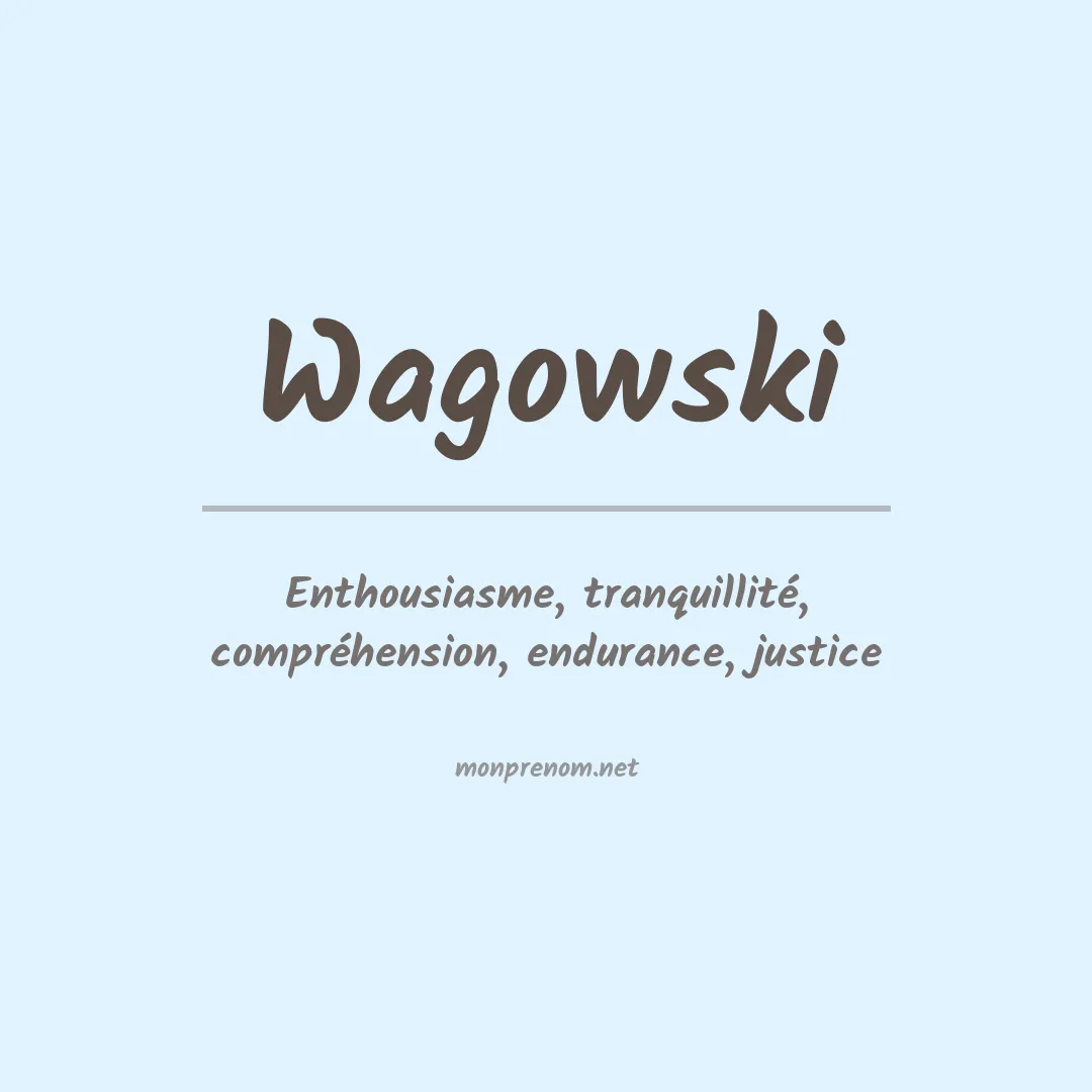 Signification du Prénom Wagowski