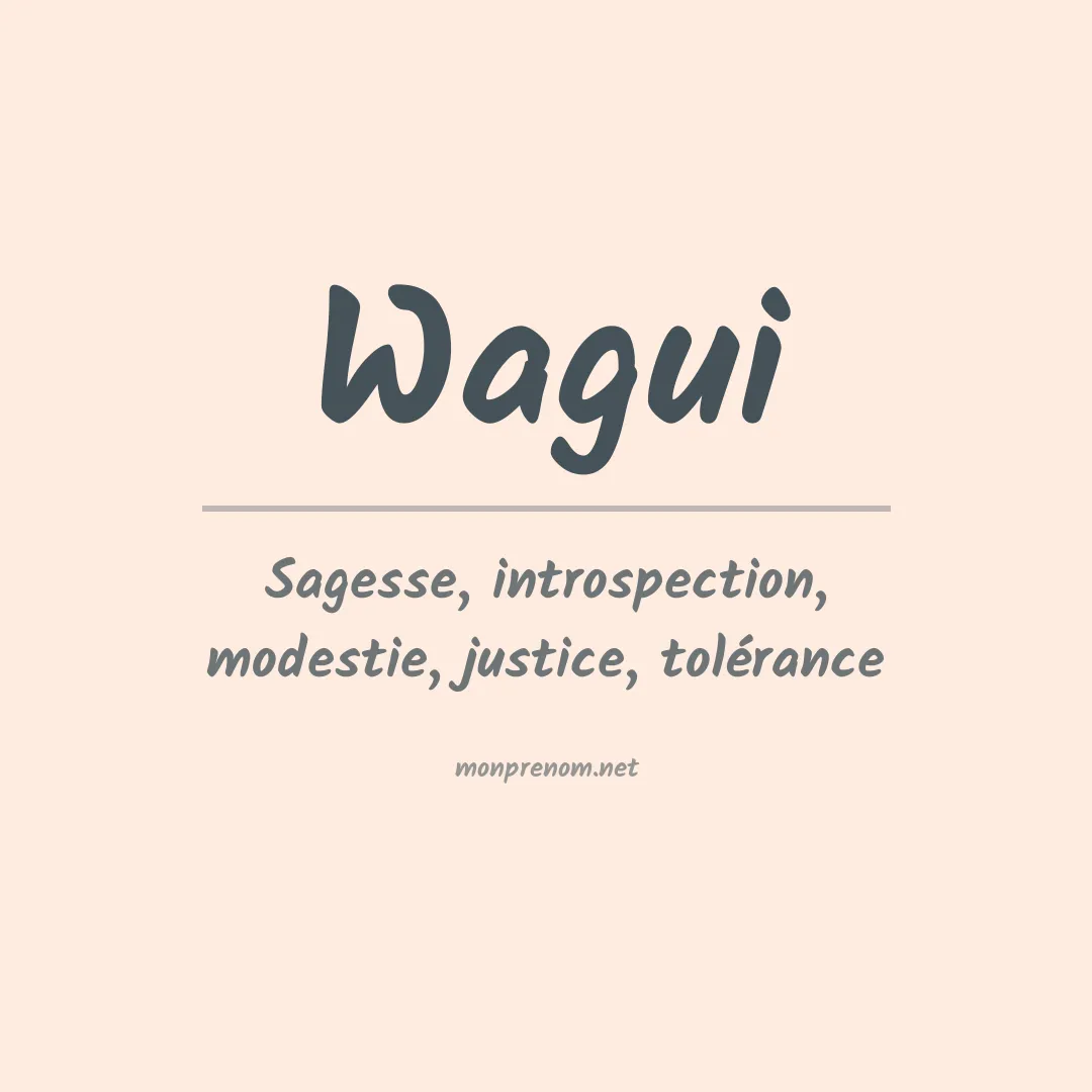 Signification du Prénom Wagui Signification du Prénom Wagui
