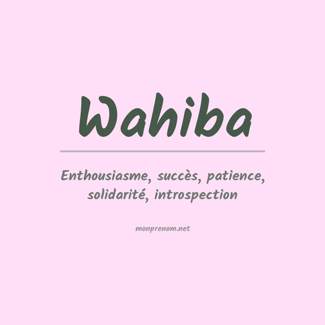 Signification du Prénom Wahiba