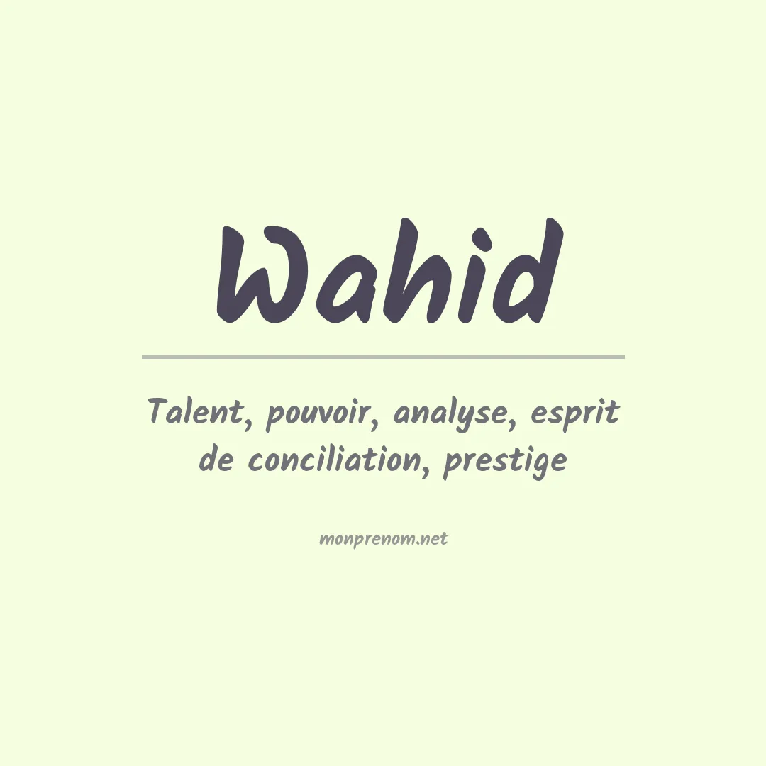 Signification du Prénom Wahid