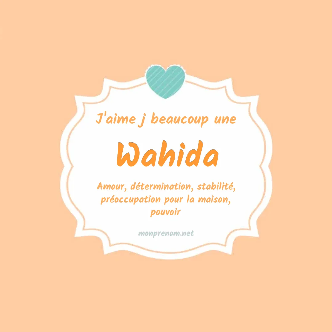 j'aime beaucoup Wahida