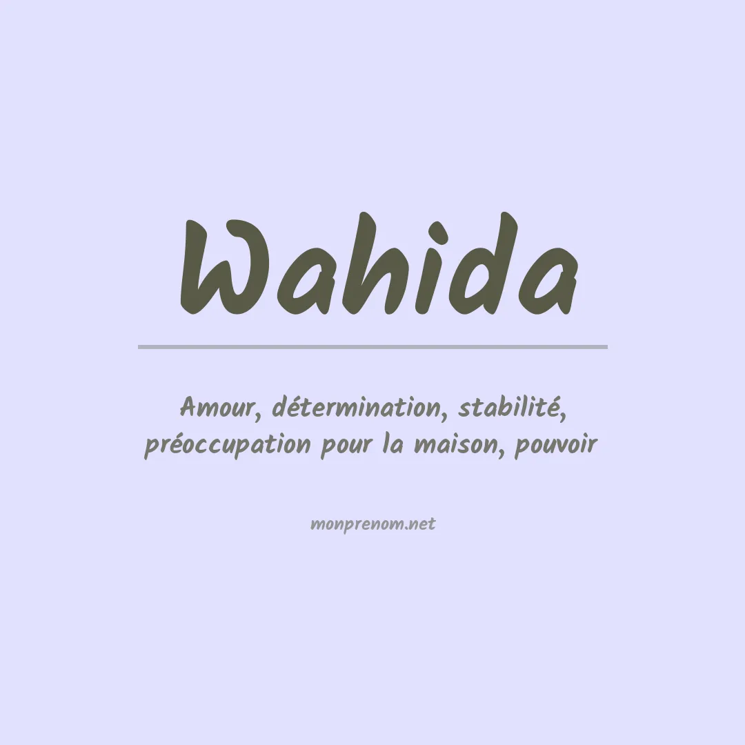 Signification du Prénom Wahida Signification du Prénom Wahida
