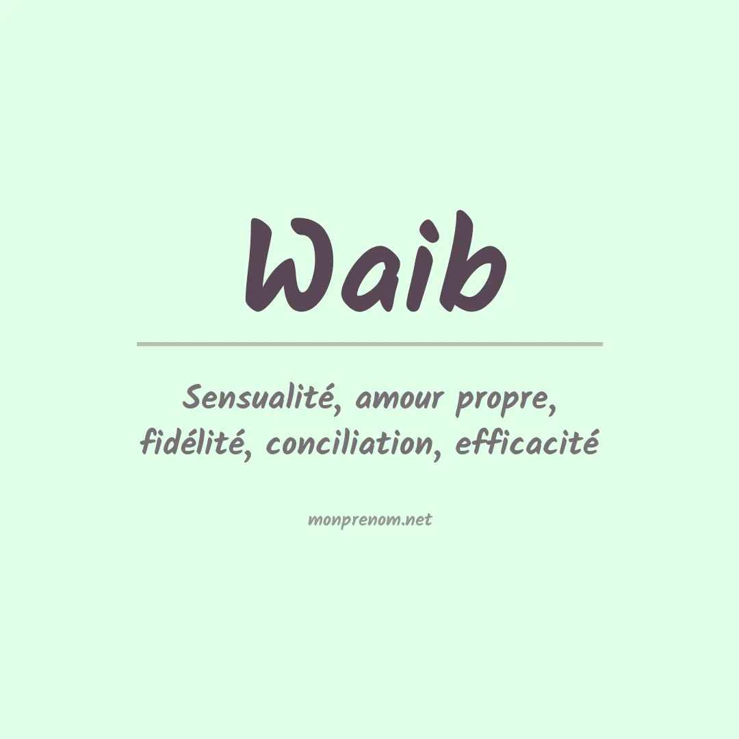 Signification du Prénom Waib Signification du Prénom Waib