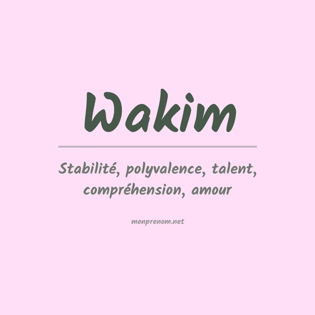 Signification du Prénom Wakim